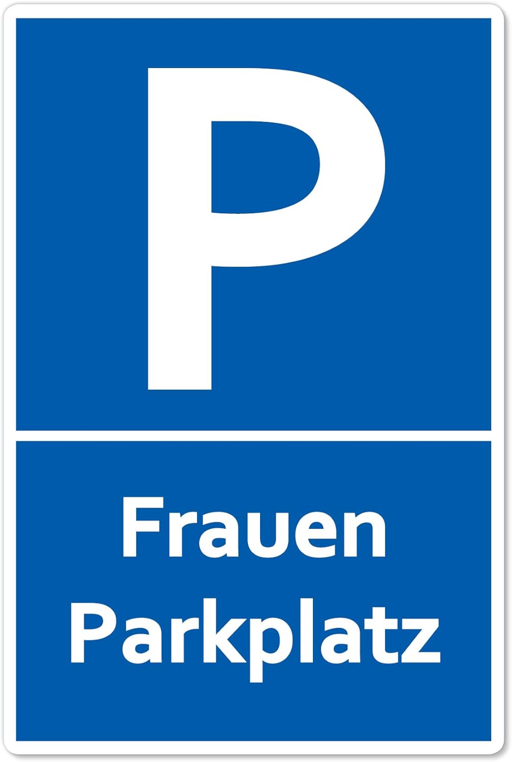 5 Stück Frauenparkplatzschild 20 x 30 cm aus stabiler PVC Hartschaumplatte 3mm Parkplatz nur für Fra