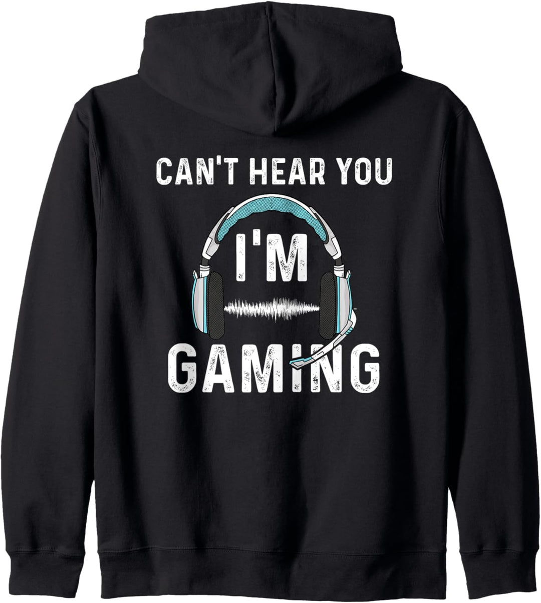 Headset Gamer Can't Hear You I'm Gaming Funny Video Gamer Kapuzenjacke