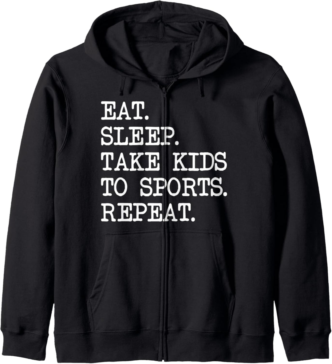 Eat Sleep take Kids to Sports Repeat Kapuzenjacke