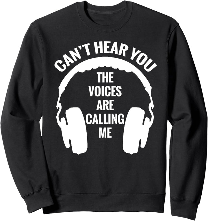 Can't Hear You Funny Gamer Gaming Headset Boy Girl Sweatshirt