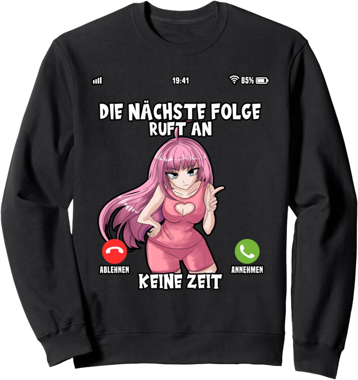 Anime Handy Anruf Die nächste Folge ruft Serie Film Otaku Sweatshirt