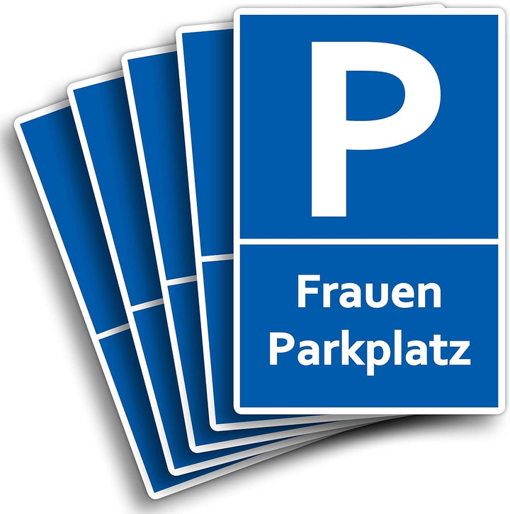 5 Stück Frauenparkplatzschild 20 x 30 cm aus stabiler PVC Hartschaumplatte 3mm Parkplatz nur für Fra