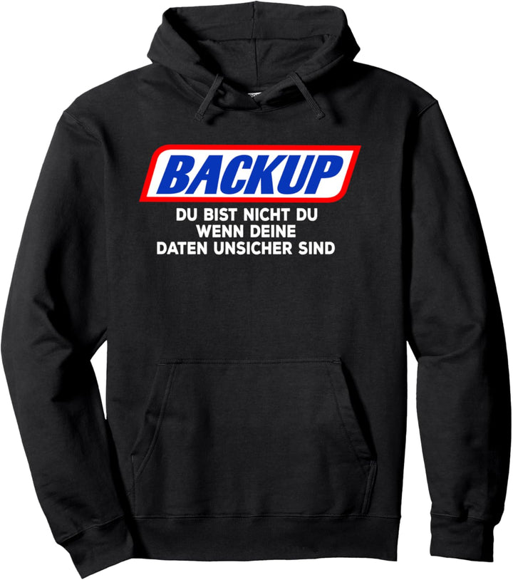 Computer Backup Spruch für Programmierer und Informatiker Pullover Hoodie