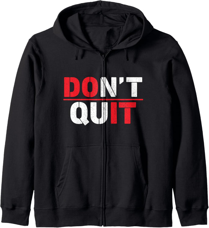 Don't Quit Do It Gym workout Tee - Gift Fitness Motivational Kapuzenjacke
