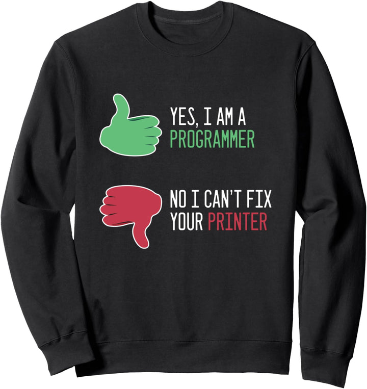 Programmierer Drucker Reparieren Kodierung Coder Geschenk Sweatshirt