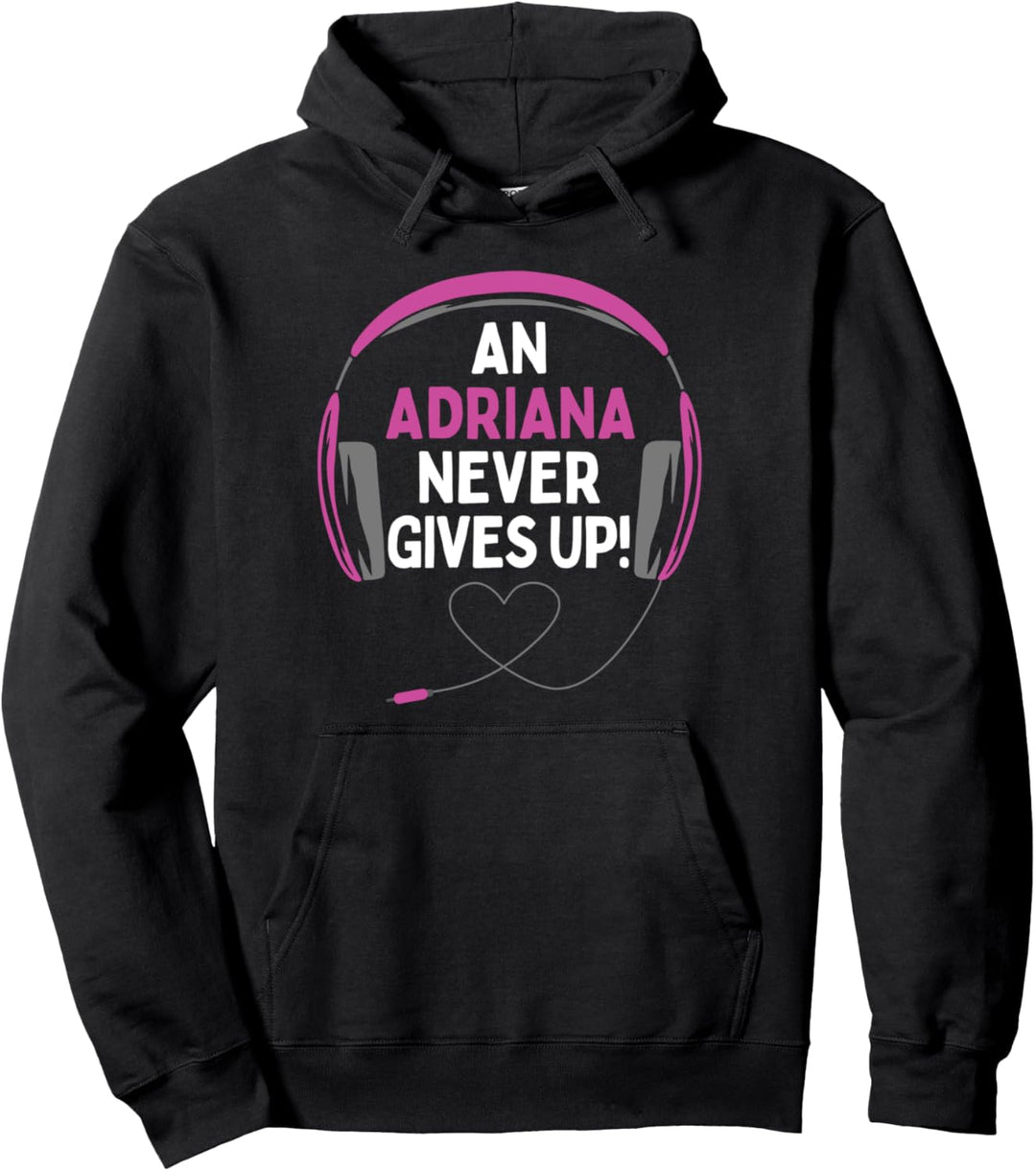 Gaming-Zitat "An Adriana Never Gives Up" Headset Pullover Hoodie