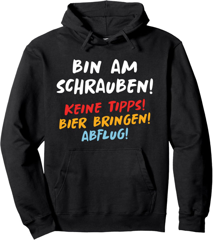 Bin Am Schrauben Schrauber Werkzeug Bier Mechaniker Geschenk Pullover Hoodie