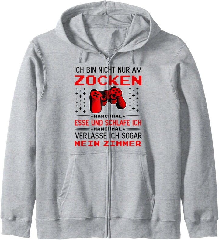 Ich Bin Nicht Nur Am Zocken Gaming Zocker Gamer Kapuzenjacke