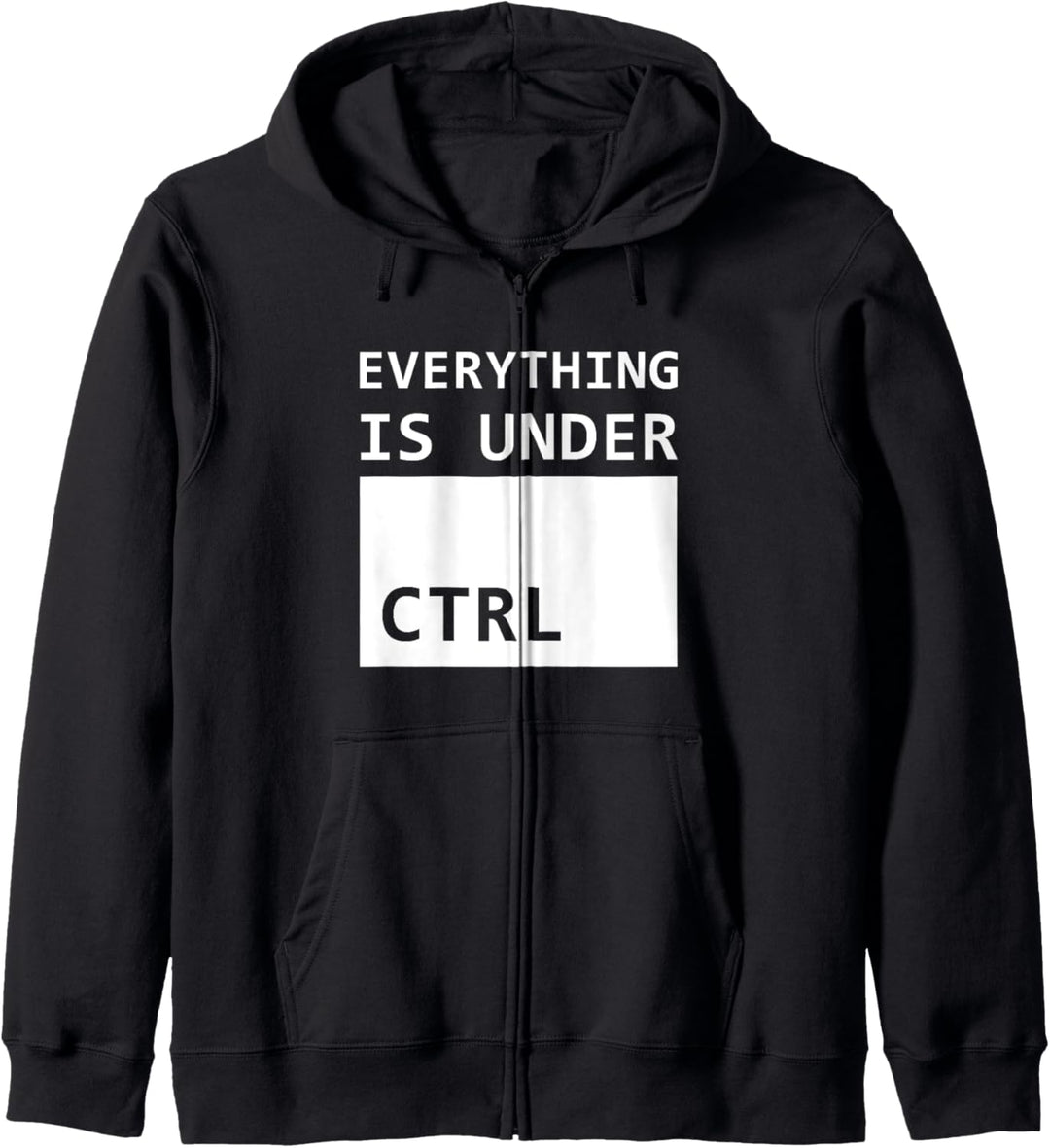 Everything Is Under CTRL IT Administrator und Informatiker Kapuzenjacke