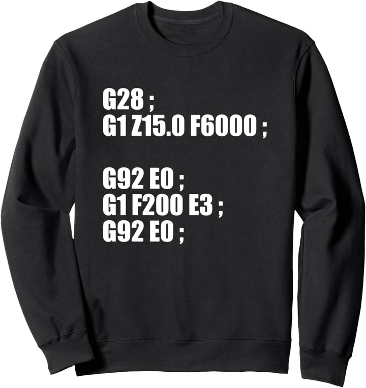 3D Drucker G28 Startcode in Gcode Programmiersprache Sweatshirt