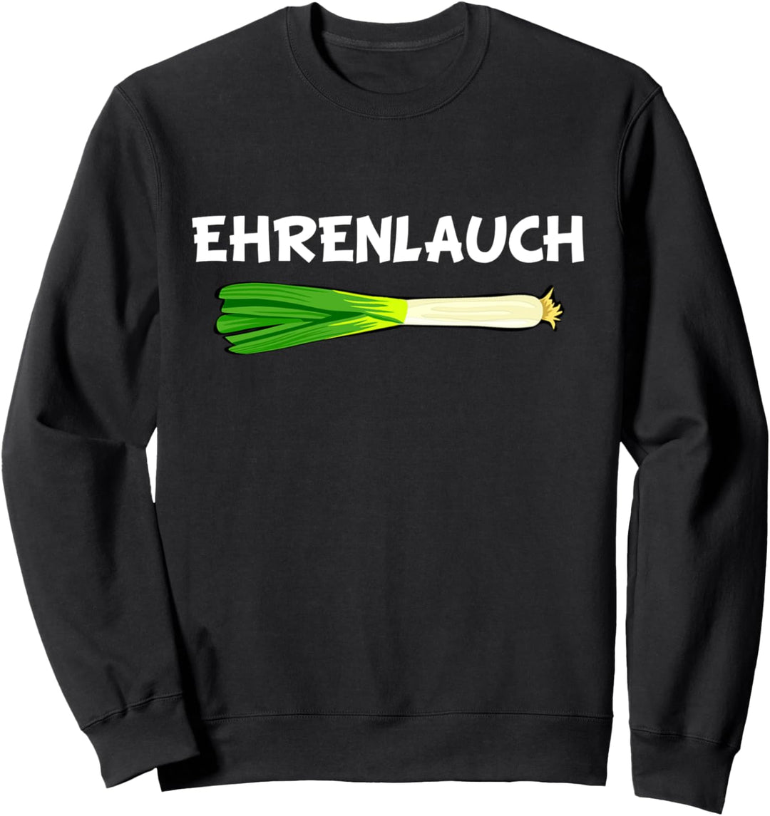 Ehrenlauch Fitness Bodybuilder Workout Sportler Lauchstange Sweatshirt