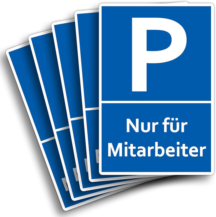 5 Stück Nur für Mitarbeiter Parkplatzschild 20 x 30 cm aus stabiler PVC Hartschaumplatte 3mm Parkpla