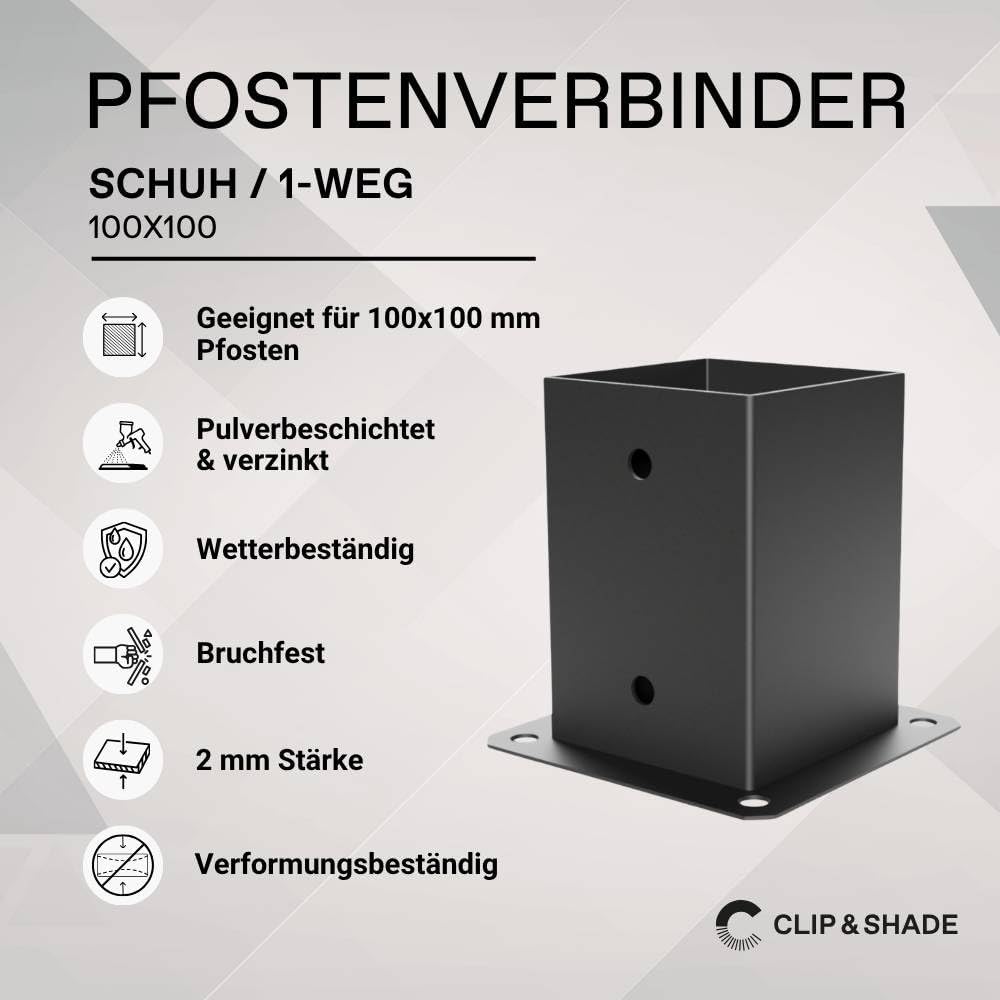 CLIP &amp; SHADE Pfostenschuh 100x100 mm 1-Weg | Pfostenträger Aufschraubhülse Holz 10x10 cm | Balkensch