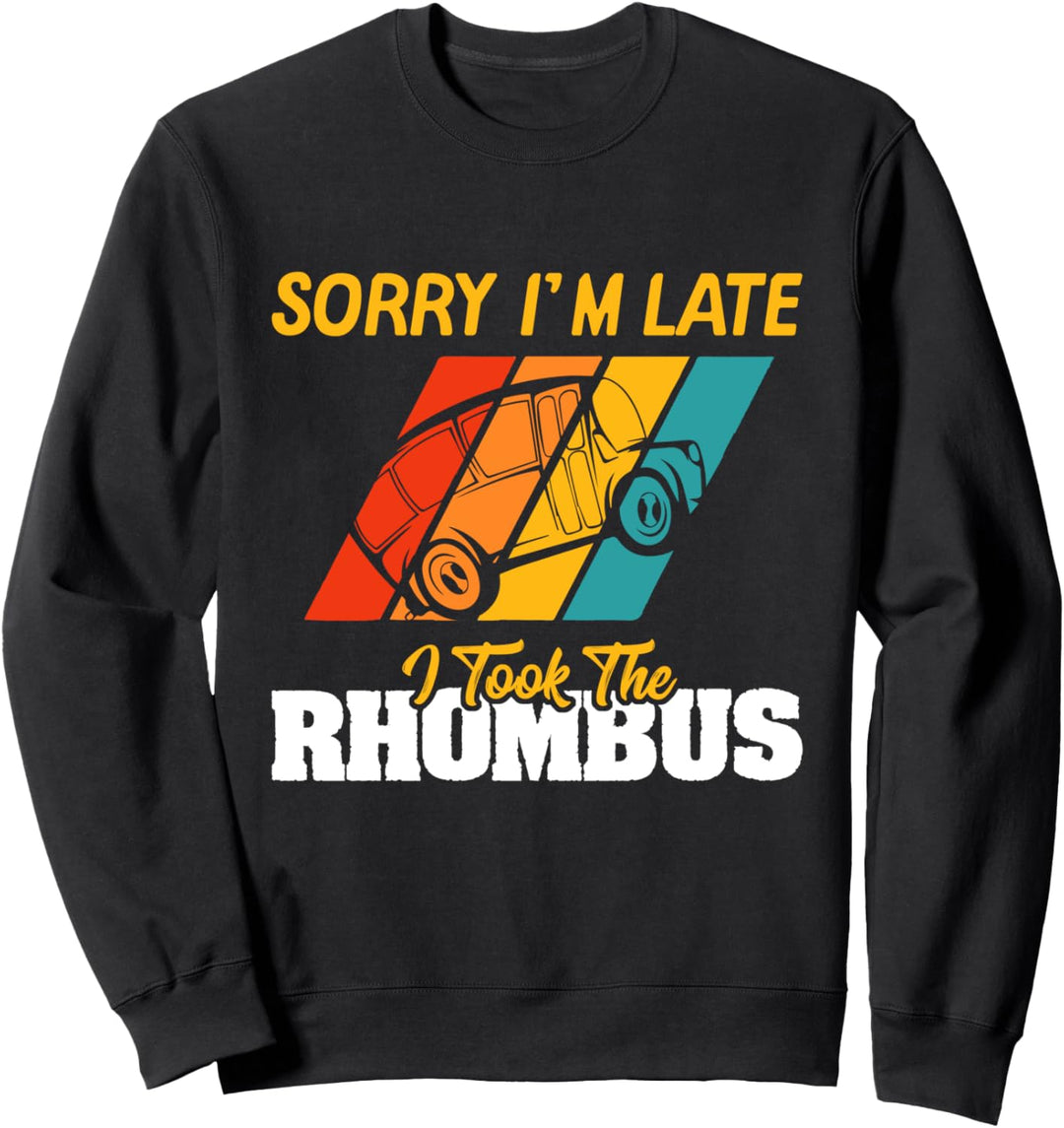 Sorry I'm Late I Took The Rhombus Funny School Math Teacher Sweatshirt