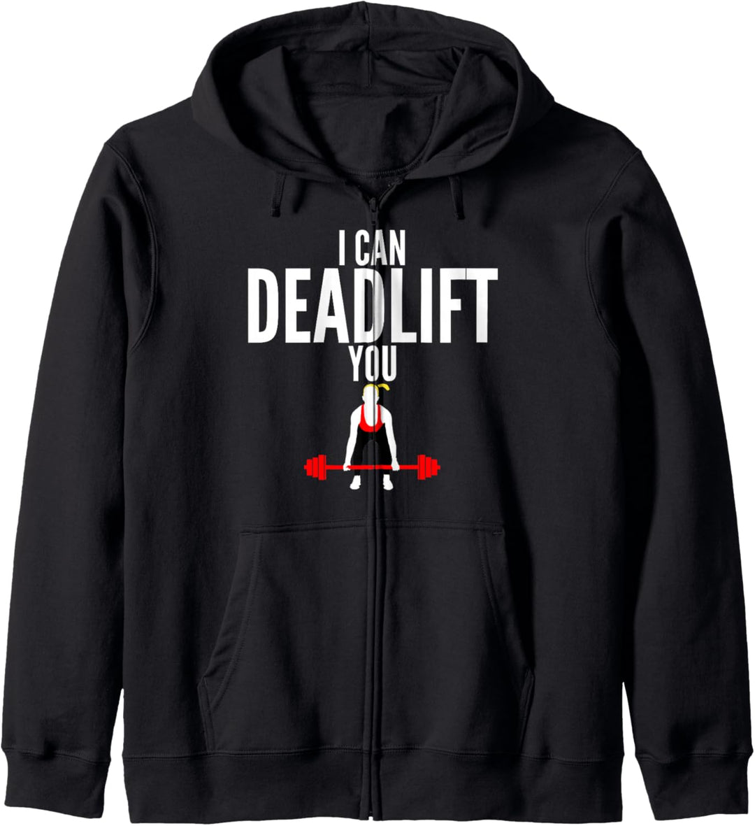 I Can Deadlift You Fitness Kapuzenjacke