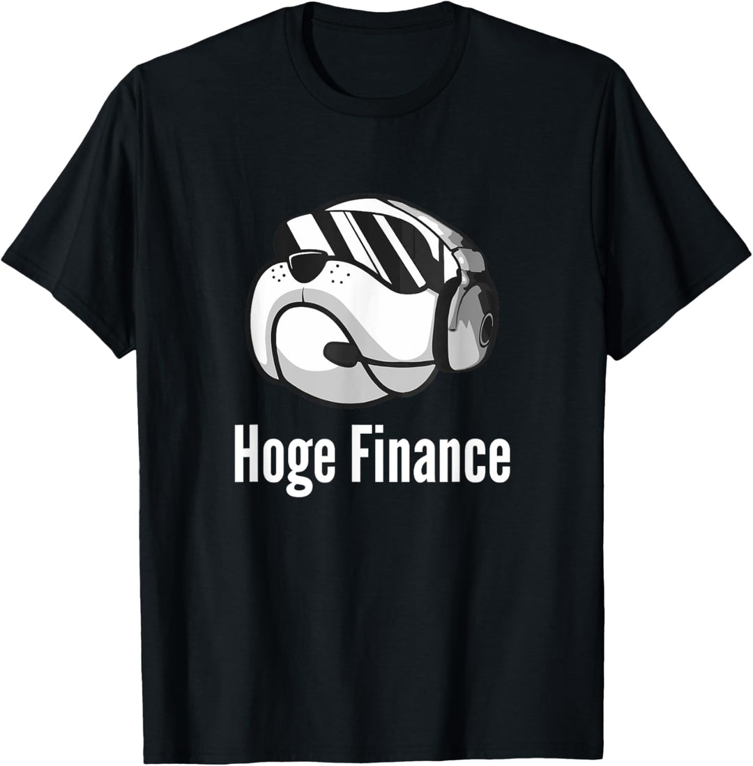HOGE FINANCE T-Shirt