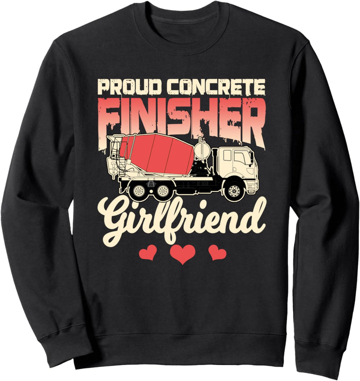 Stolze Betonfertigerin Freundin Cement Mason Sweatshirt