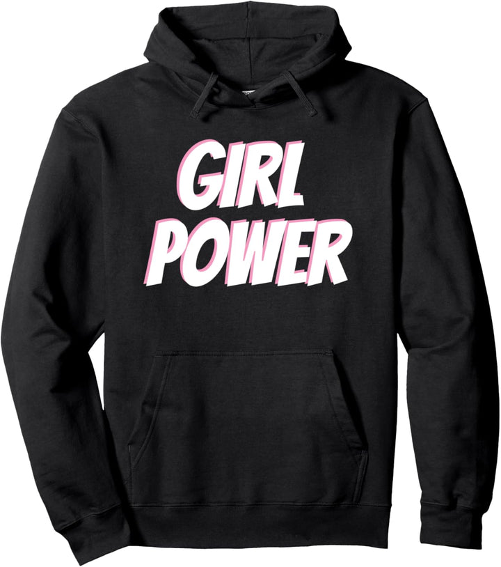 Girl Power Pullover Hoodie