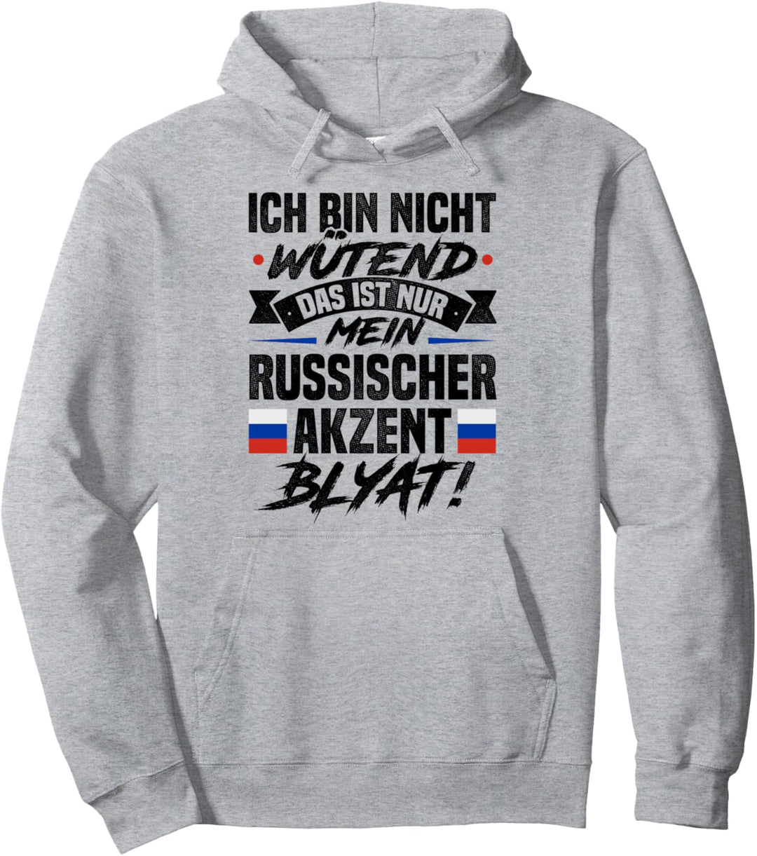 Ich Bin Nicht Wütend Das Ist Nur Mein Akzent Bylat Russe Pullover Hoodie