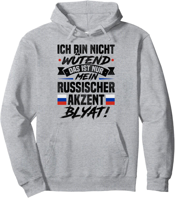 Ich Bin Nicht Wütend Das Ist Nur Mein Akzent Bylat Russe Pullover Hoodie