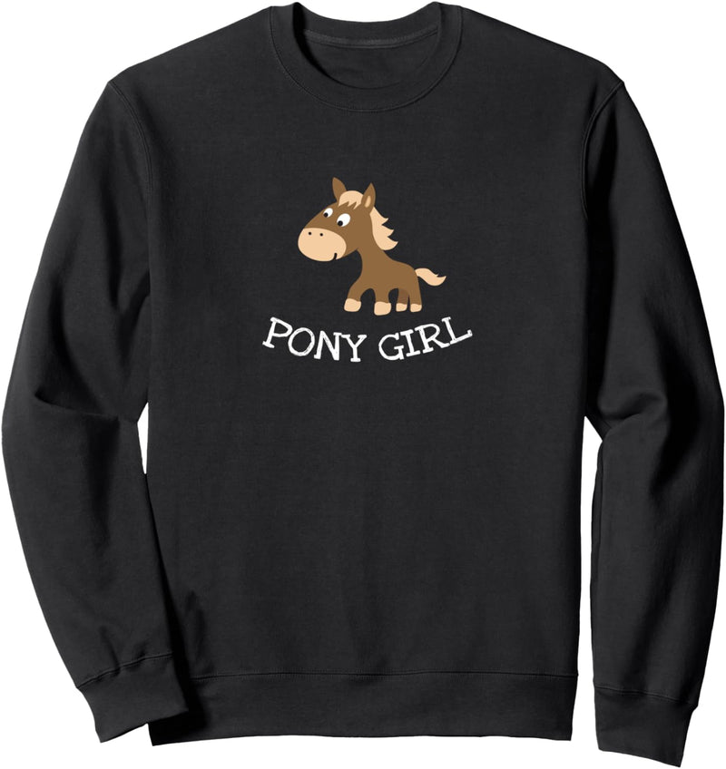 Lustiges Pony Girl Pferdebesitzer Pferdefreunde Geschenk Sweatshirt