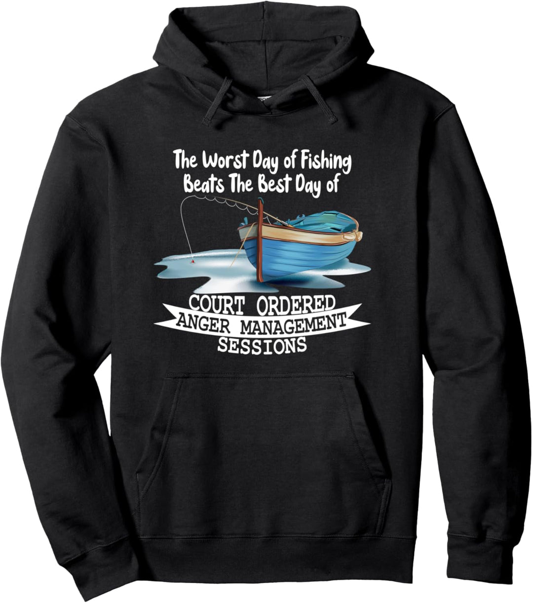 the worst day of fishing beats court ordered Carp Fishing Pullover Hoodie