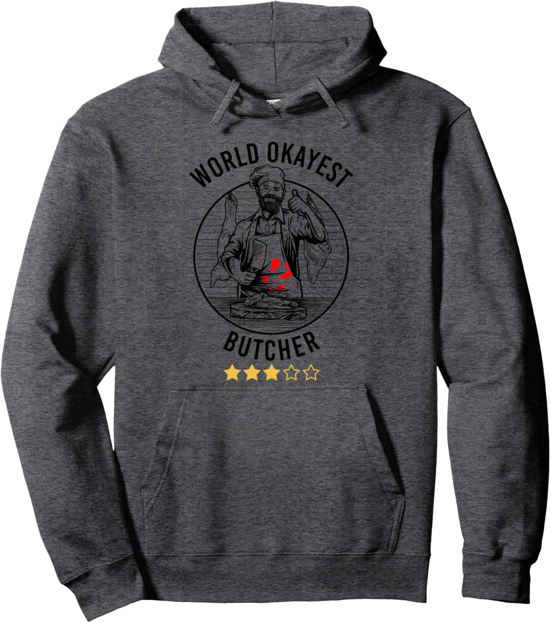 World Okayest Butcher Fleischer Fleischfachverkäufer Metzger Pullover Hoodie