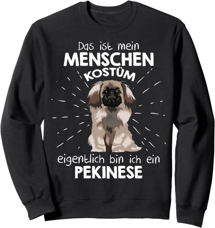 Mein Menschen Kostüm Bin ich ein Pekinese, Halloween Outfit Sweatshirt