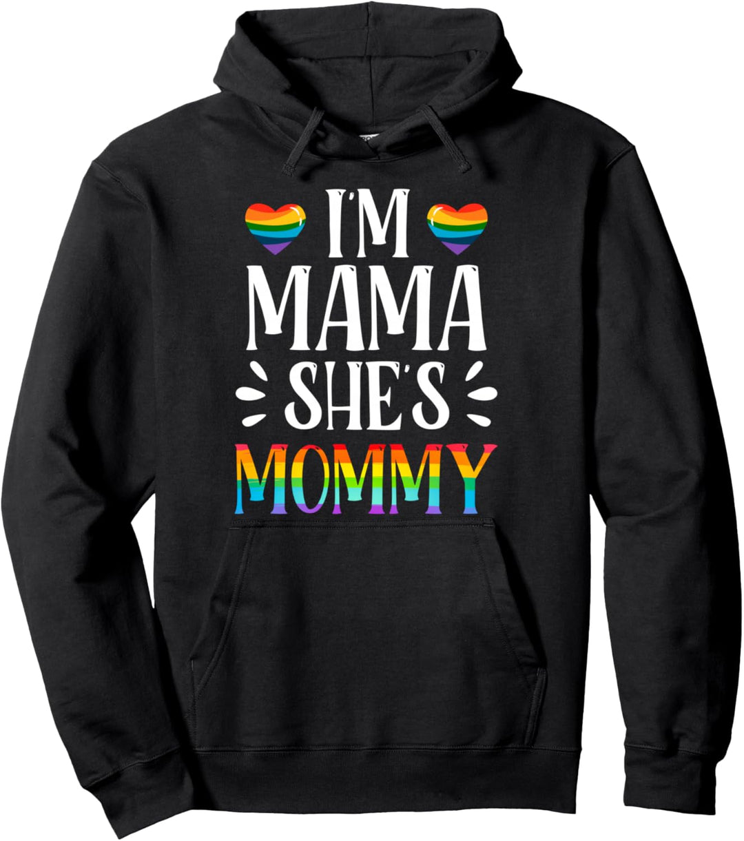 I'm Mommy Mama Matching Couple LGBT Gay Lesbian Rainbow Pullover Hoodie