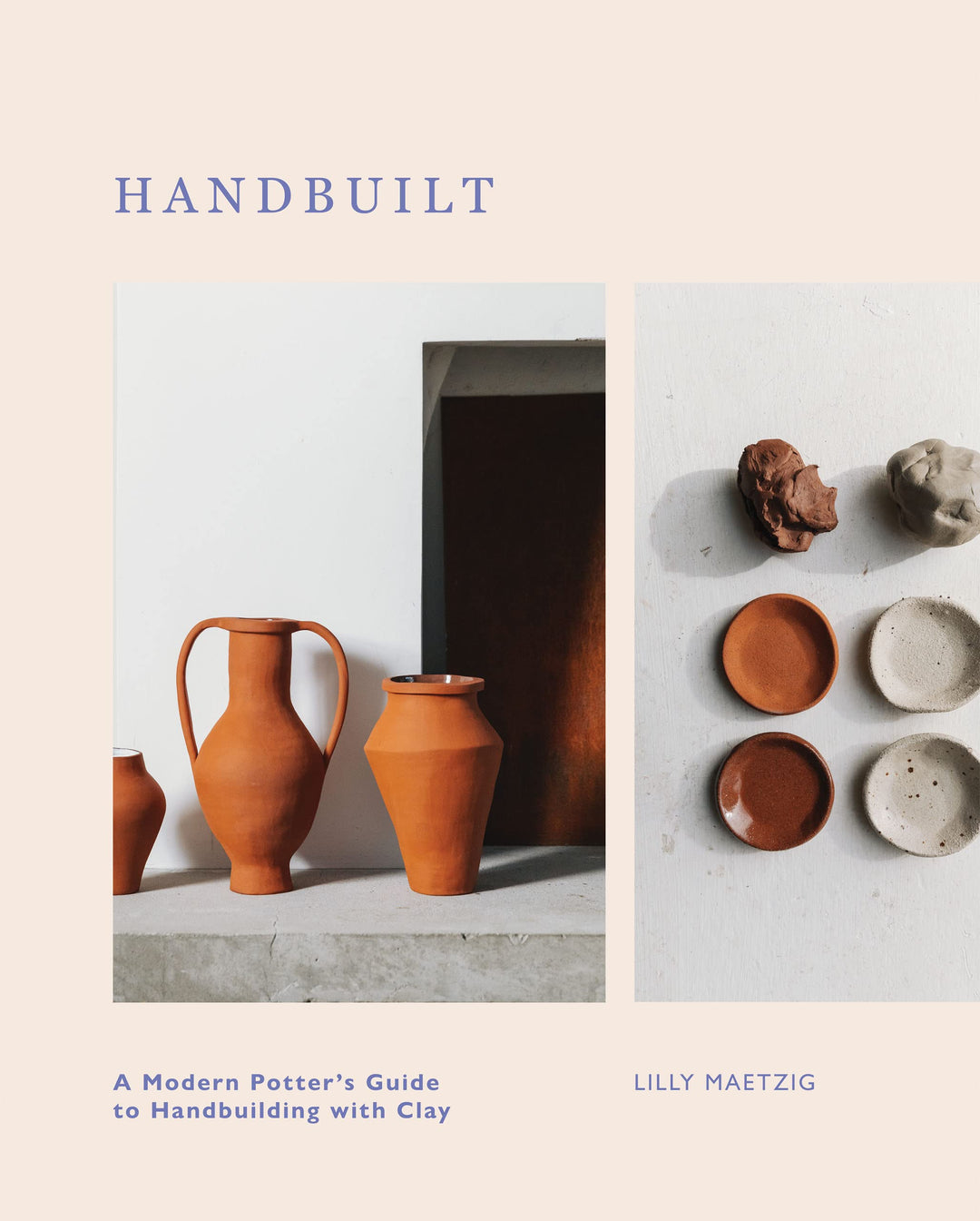Handbuilt: A Modern Potter's Guide to Handbuilding with Clay, Gebundenes Buch