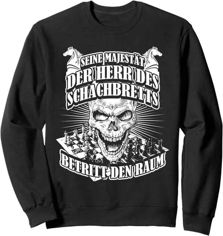 Herr des Schachbretts - Schachspieler Schach Sweatshirt