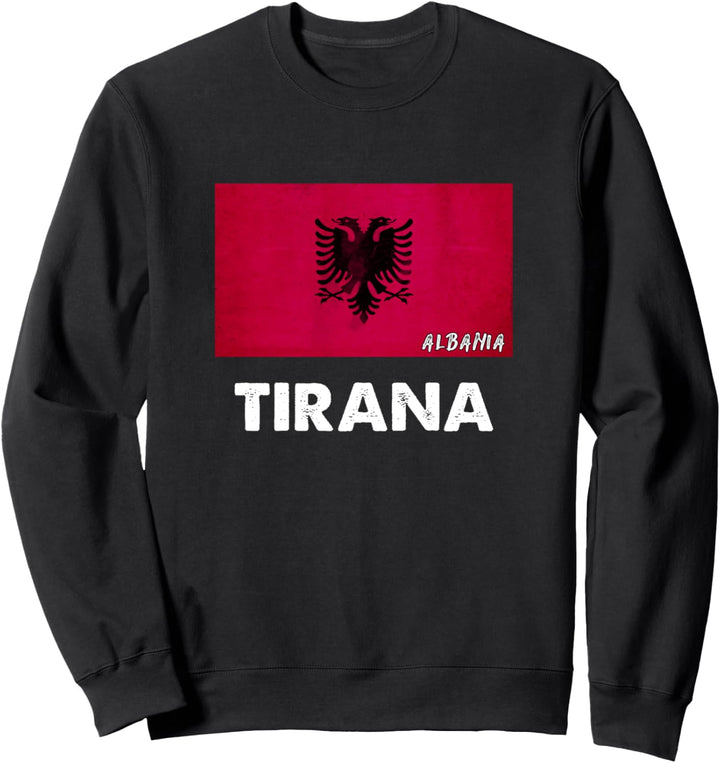 Tirana Albanien Sweatshirt