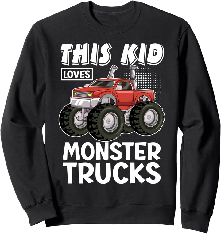 Dieses Kind liebt Monster Trucks Sweatshirt