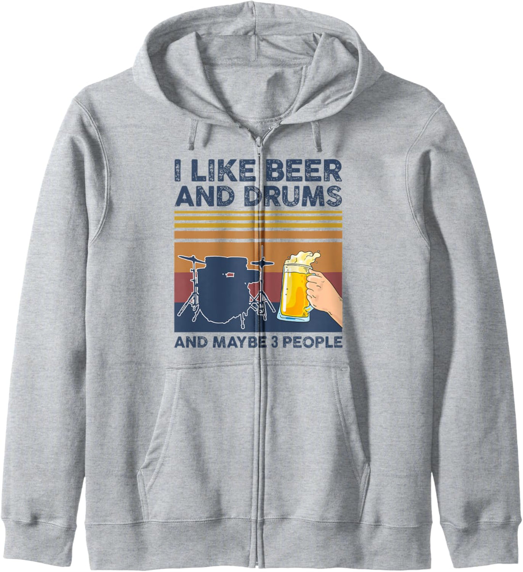 I Like Beer and Drums and Maybe 3 People Funny Gift Kapuzenjacke