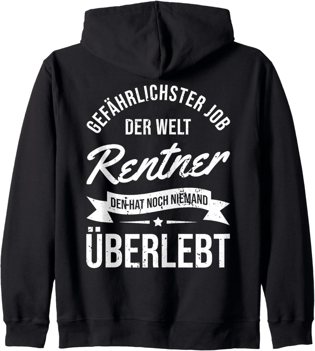 Gefährlichster Job der Welt - Rentner... - Rente Geschenk Kapuzenjacke