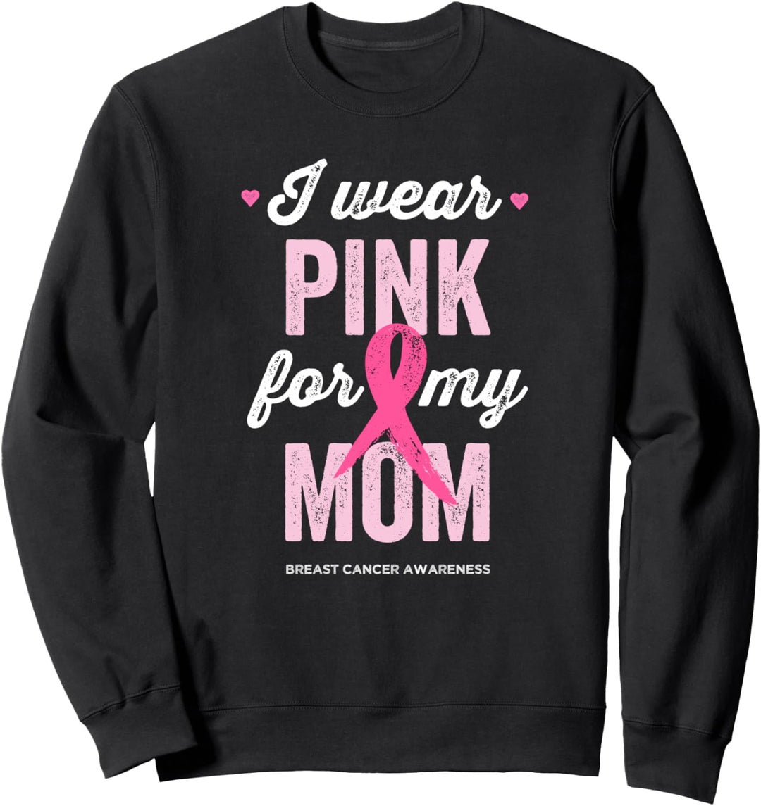 Ich trage Rosa für meine Mutter, Pink Ribbon Brustkrebsbewusstsein Sweatshirt