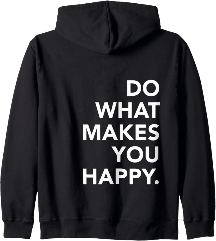 Do What Makes You Happy Motivational Zitate Kapuzenjacke