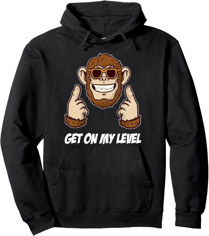 Get on my Level Cooler Schimpansen mit Sonnenbrille Affe Pullover Hoodie