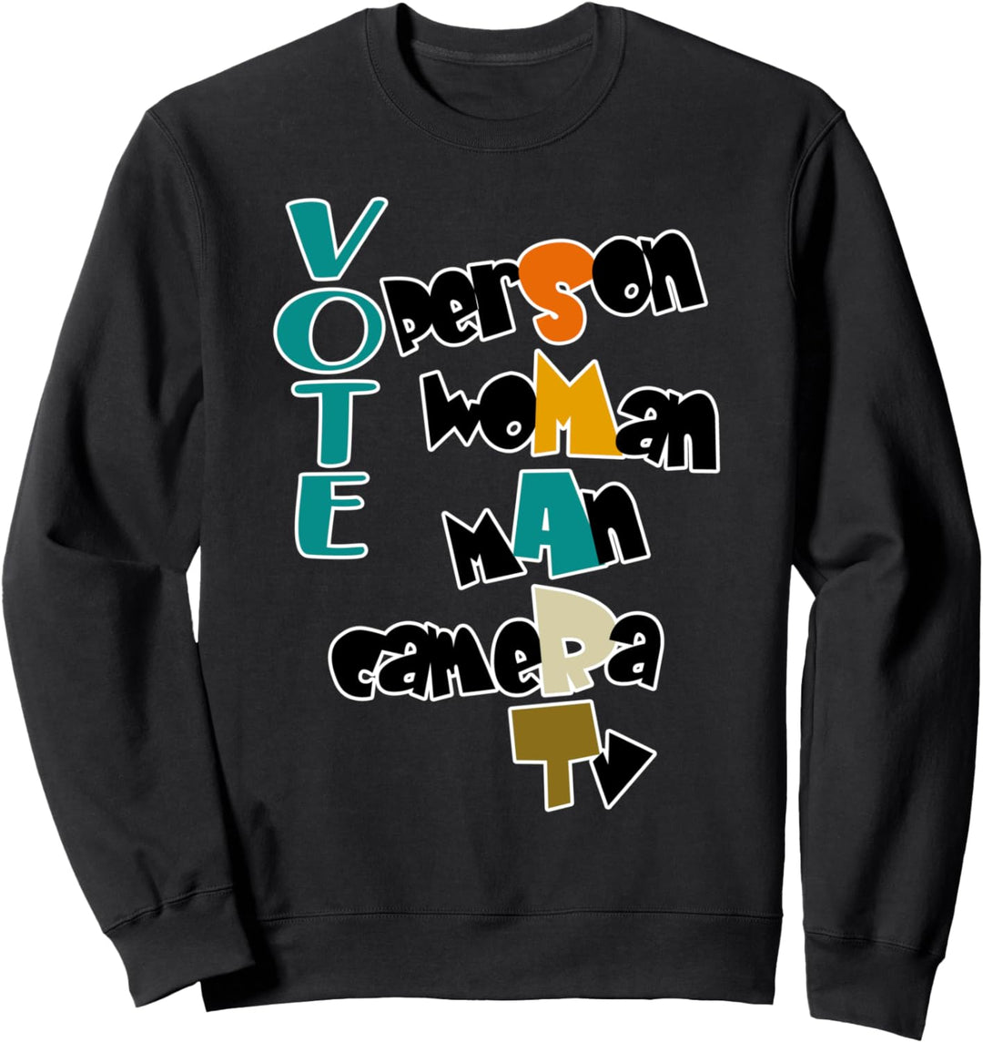 Person Women Man Camera TV - Vote Smart 2020 Sweatshirt