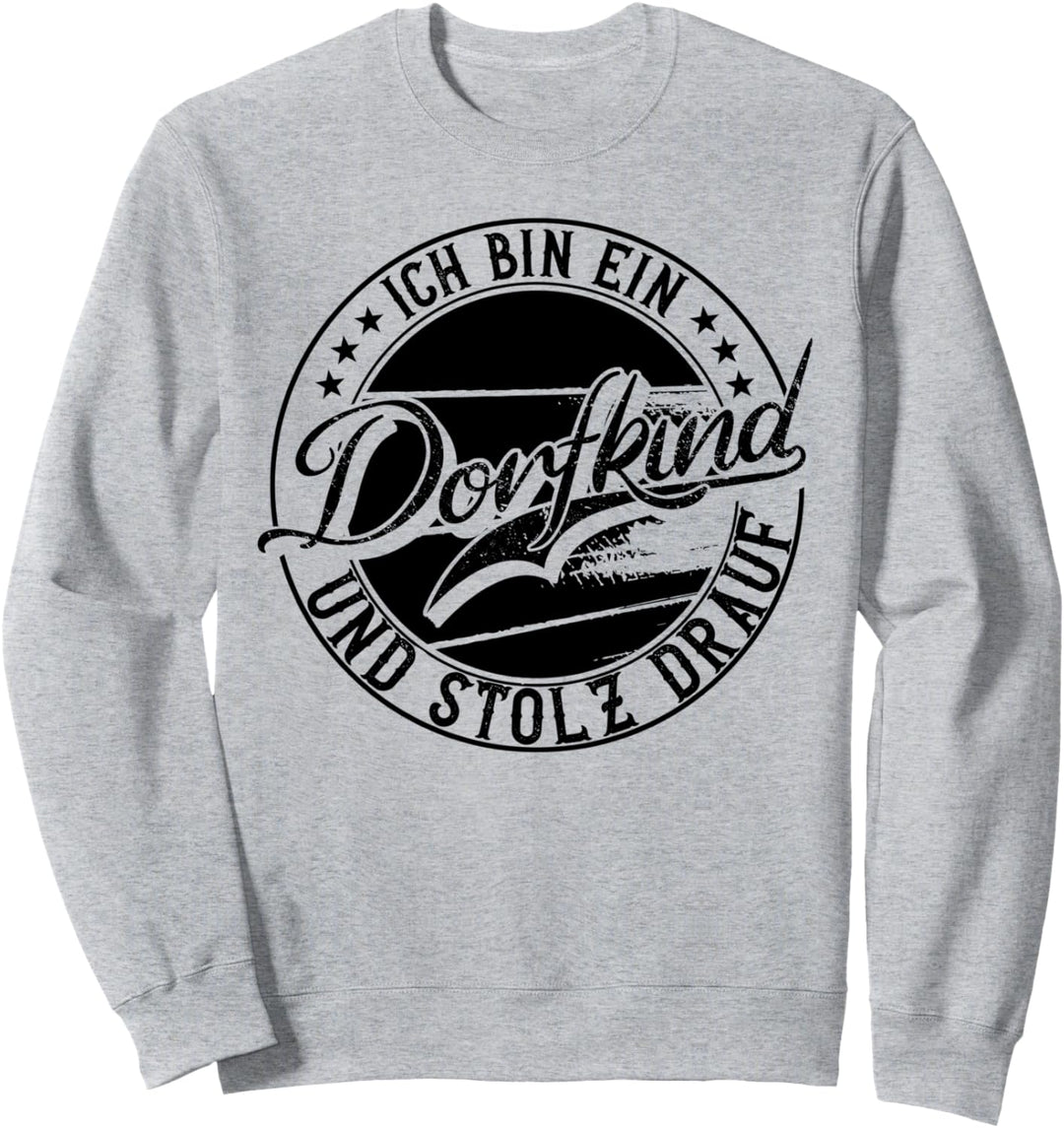 Dorfkind | Wir vom Dorf | Bauernhof | Landwirt | Dorfkinder Sweatshirt