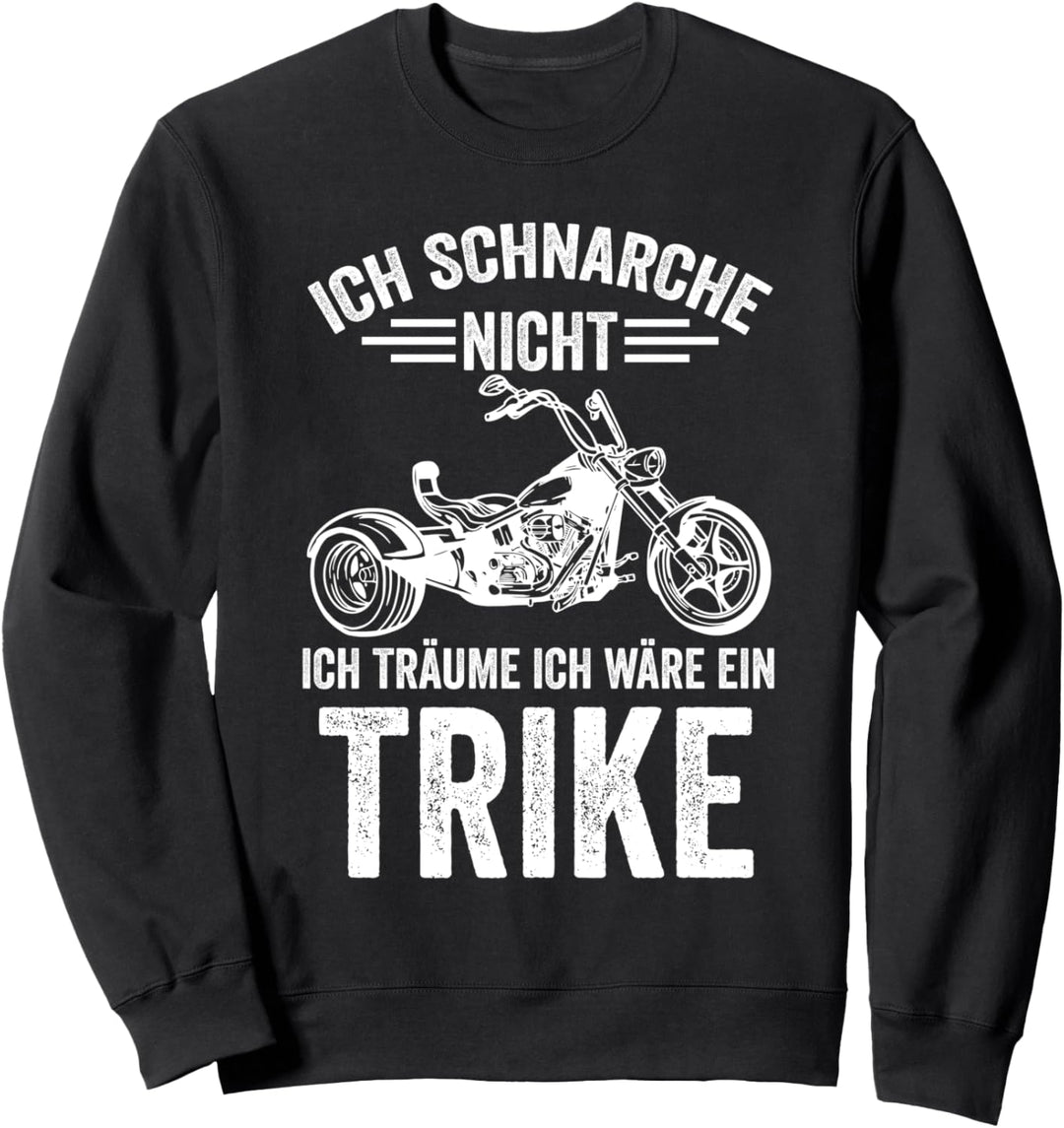 Trike Motorrad Triker Biker Trikefahrer Motorradfahrer Sweatshirt