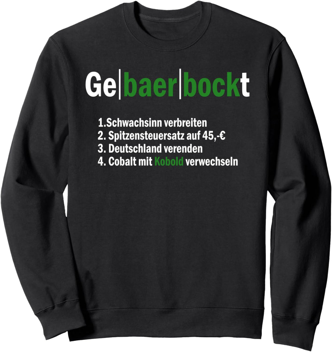 Null Bock auf Baerbock Gebaerbockt Fun Politik Statement Sweatshirt