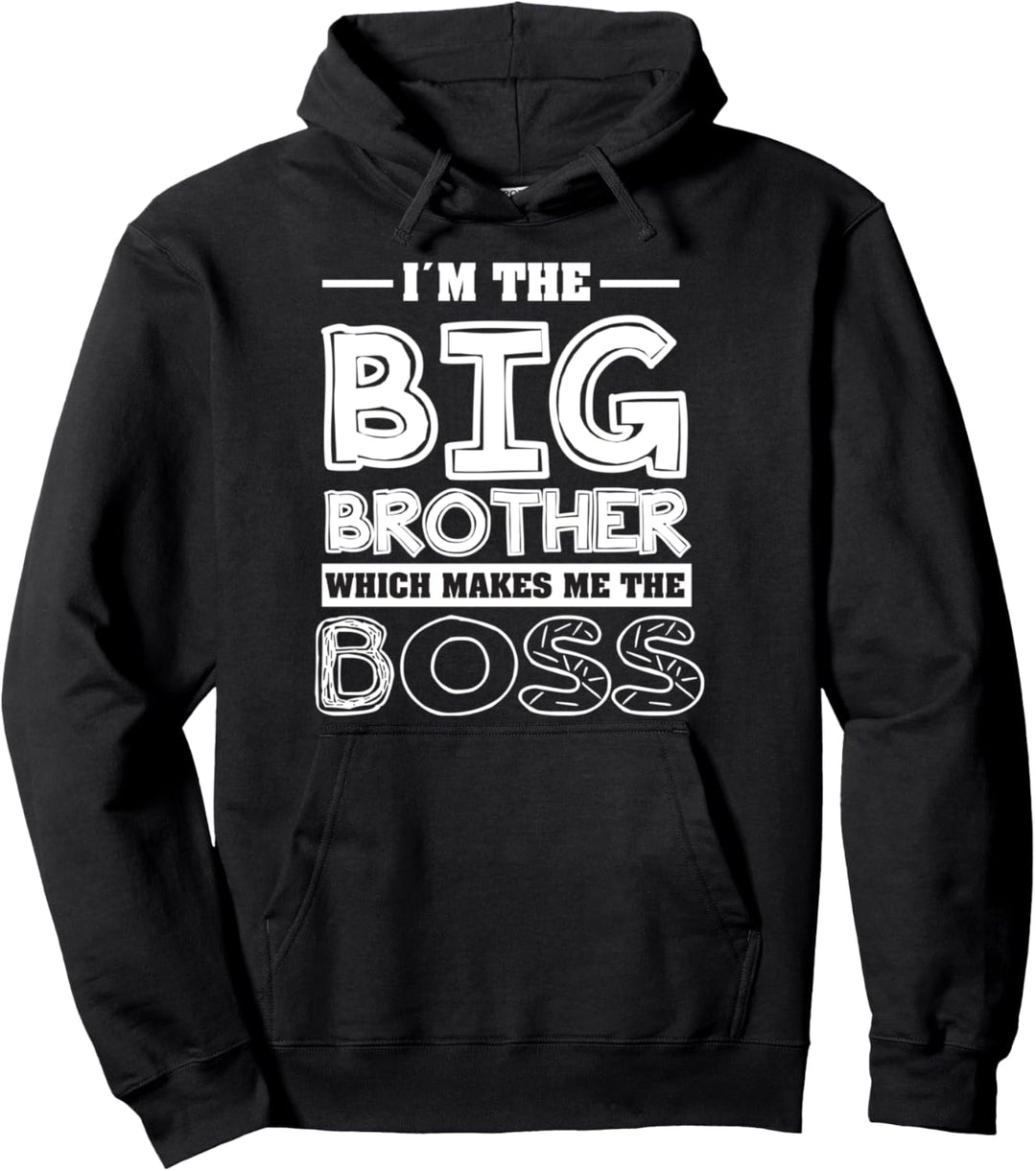 Ich bin der grosse Bruder, was mich zum Boss macht - Brother Pullover Hoodie