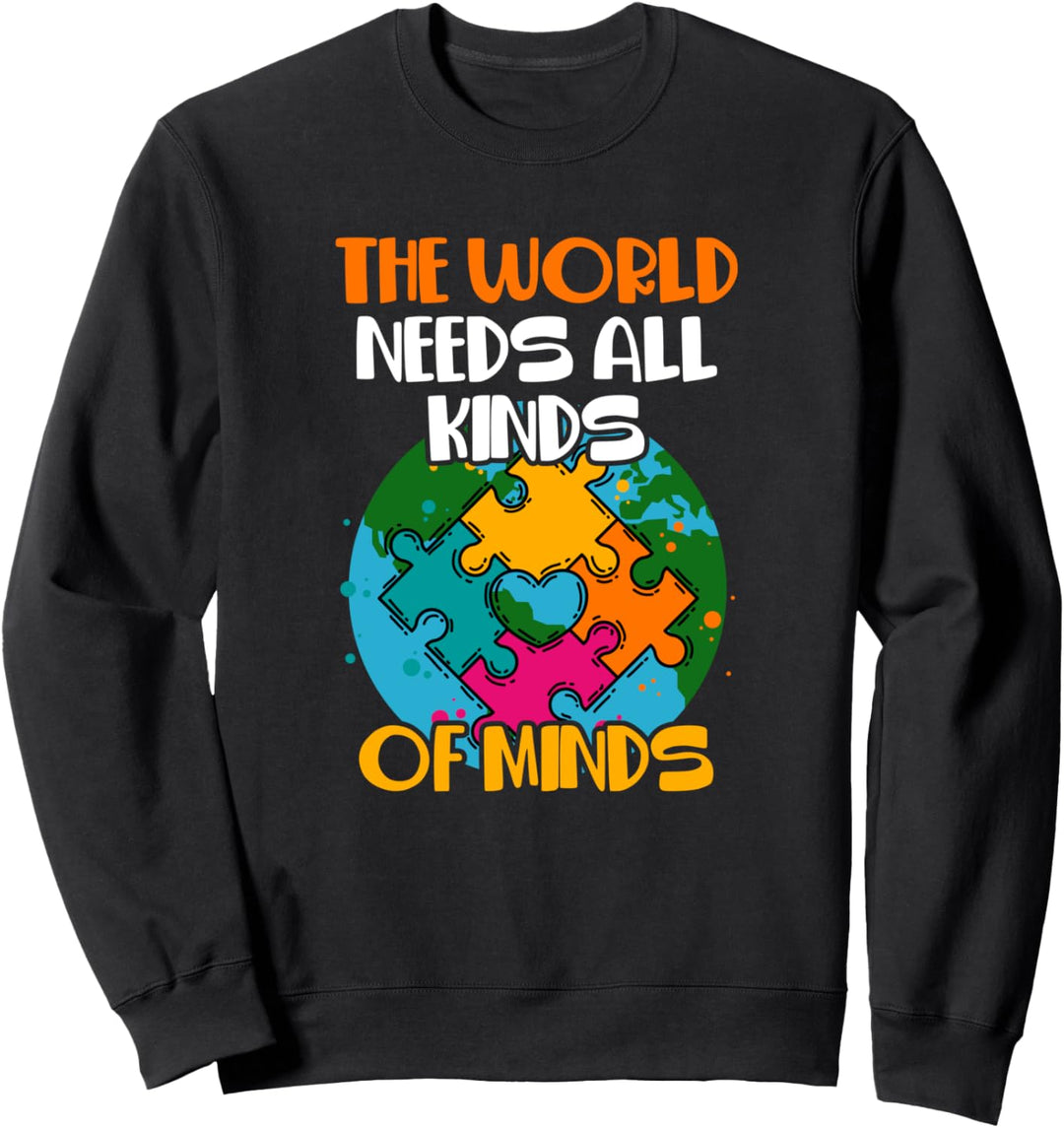 The World Need All Kinds Of Minds Autism Awareness Sweatshirt
