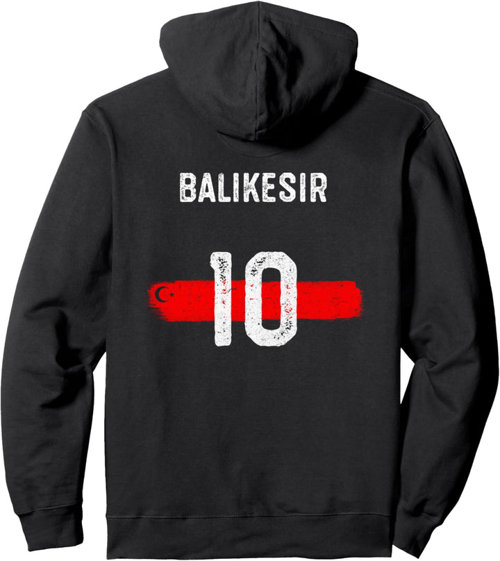 10 Balikesir Balikesirli Pullover Hoodie