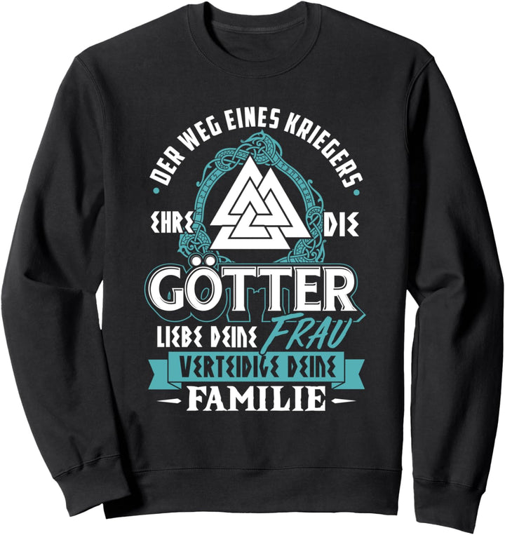 Weg eines Kriegers - Wikinger & Valhalla Geschenk Sweatshirt