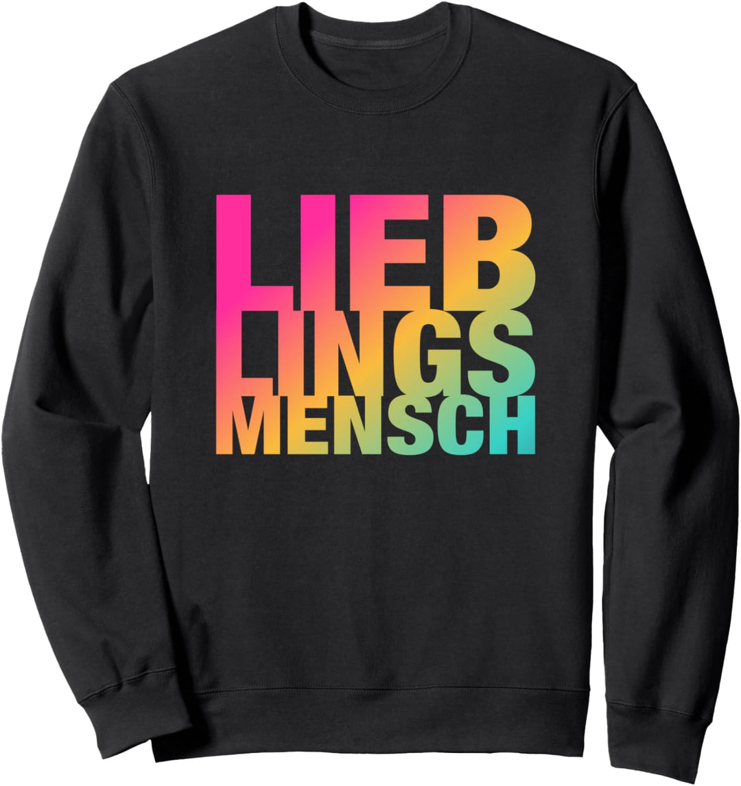 Schönes Motiv für deinen Lieblingsmenschen: LIEBLINGSMENSCH Sweatshirt