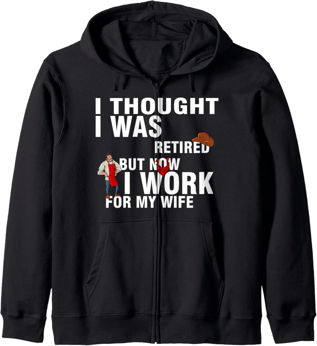 I Thought I Was Retired Funny Husband Couples Relationship Kapuzenjacke