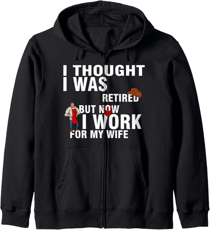 I Thought I Was Retired Funny Husband Couples Relationship Kapuzenjacke