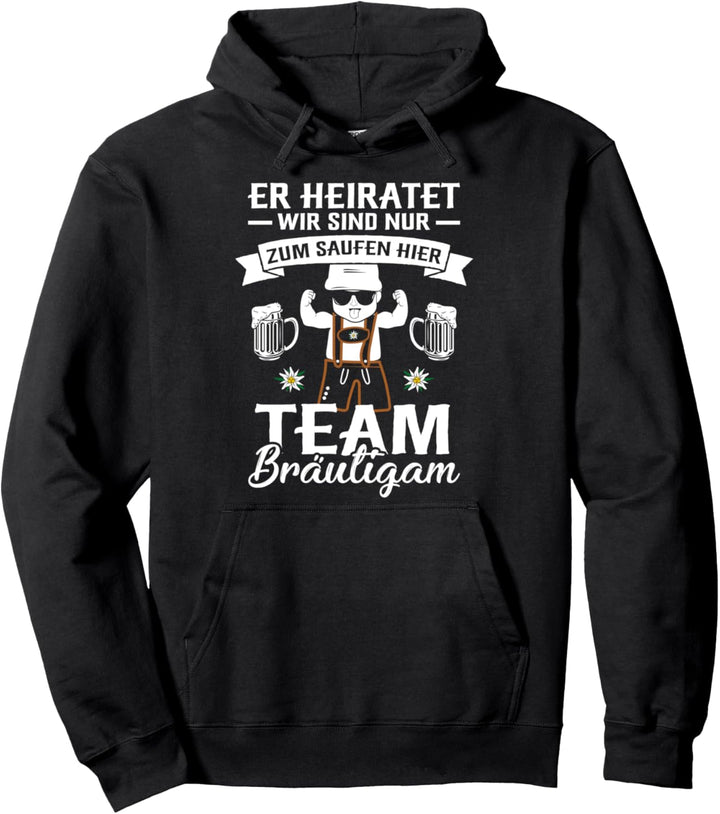 Team Bräutigam JGA Männer Junggesellenabschied Er heiratet Pullover Hoodie